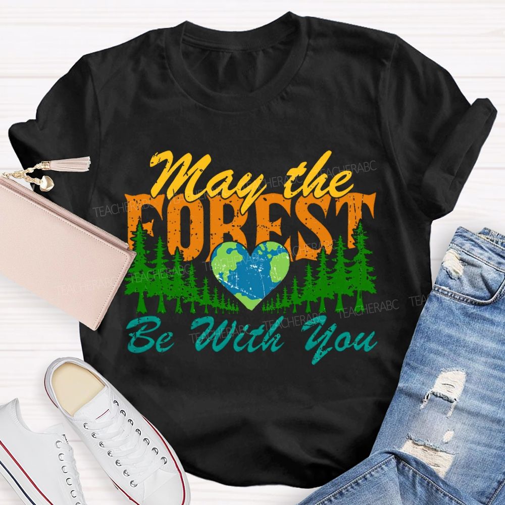 May The Forest Be With You T-shirt