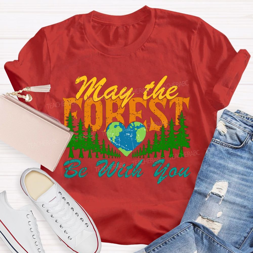 May The Forest Be With You T-shirt