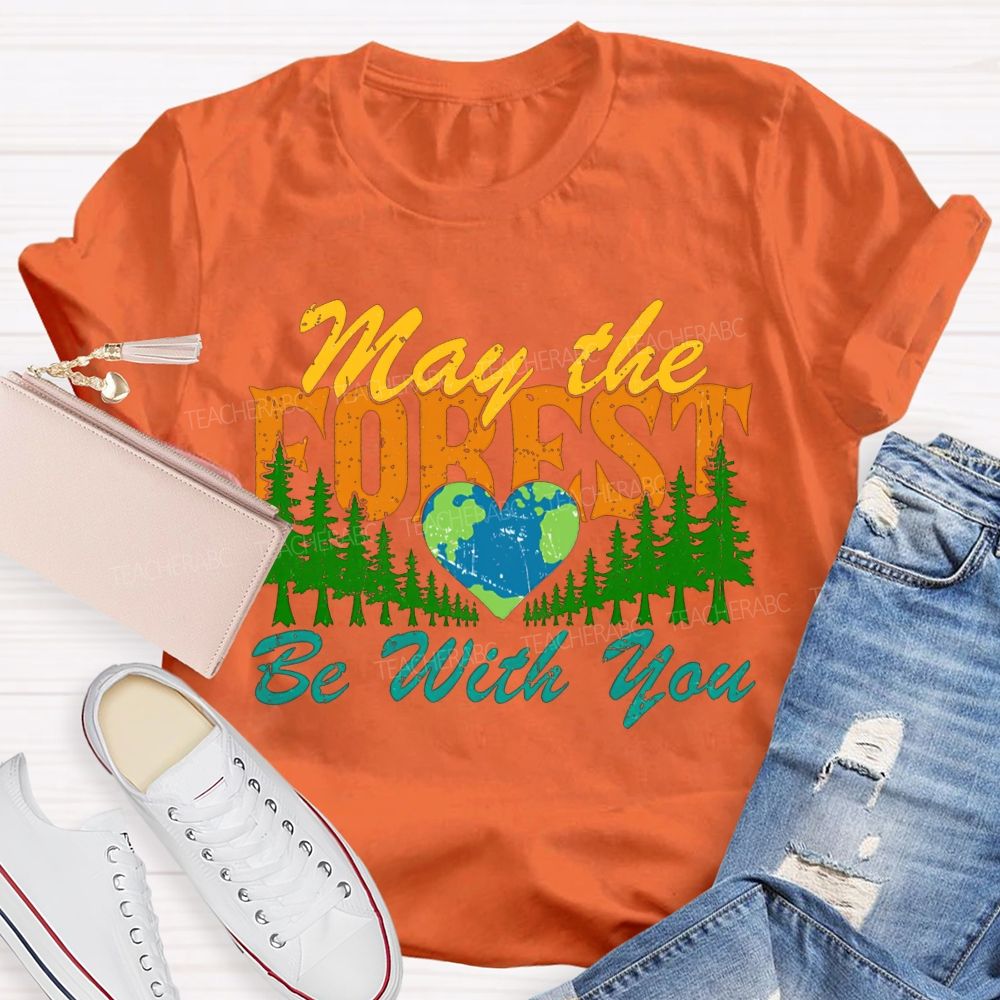 May The Forest Be With You T-shirt