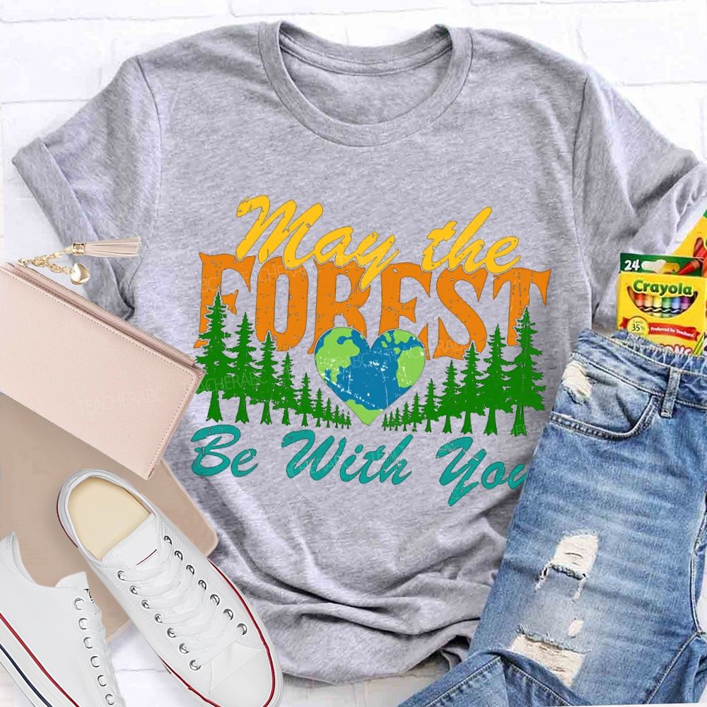 May The Forest Be With You T-shirt