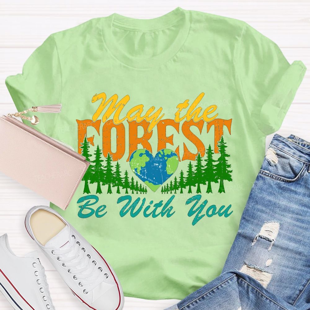 May The Forest Be With You T-shirt