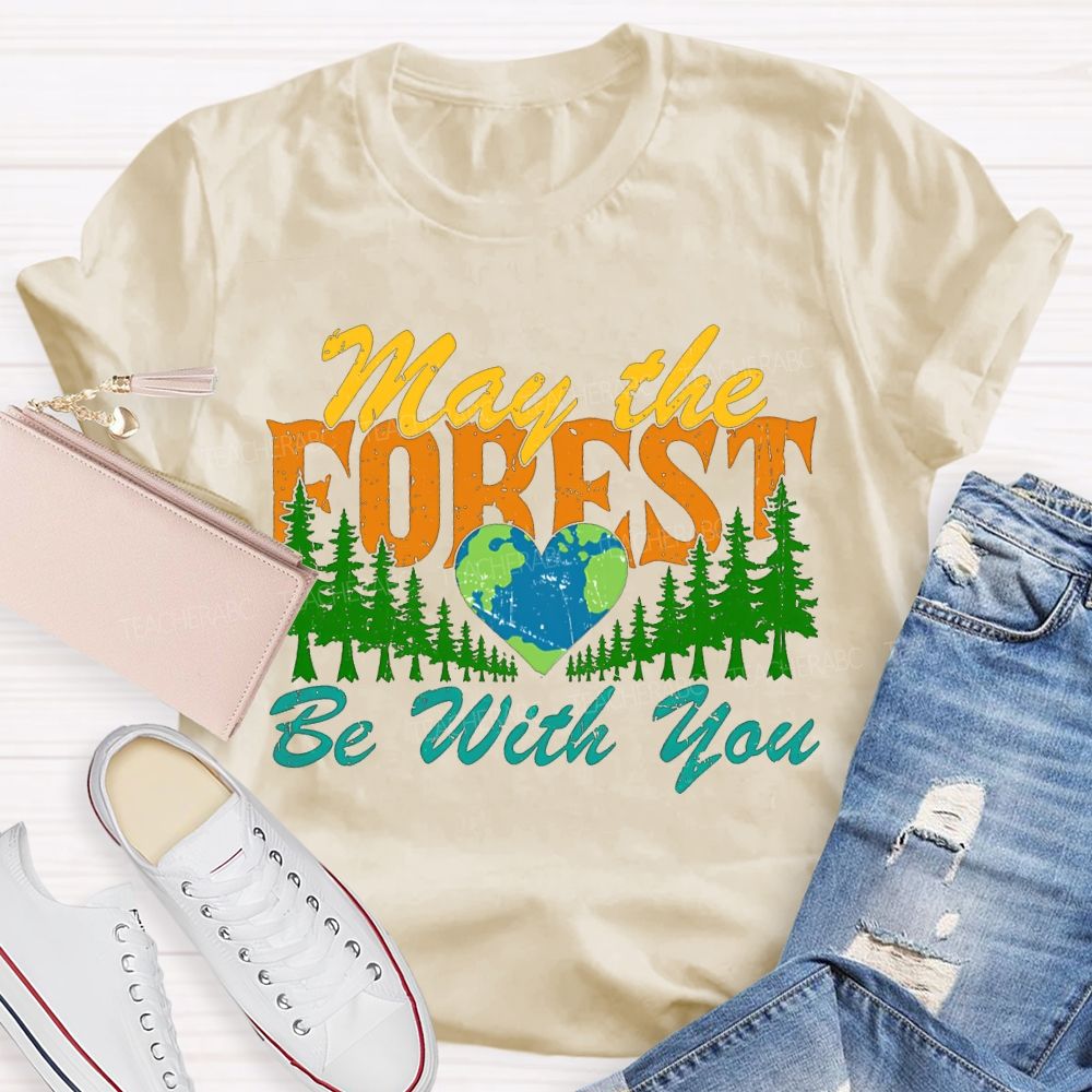 May The Forest Be With You T-shirt