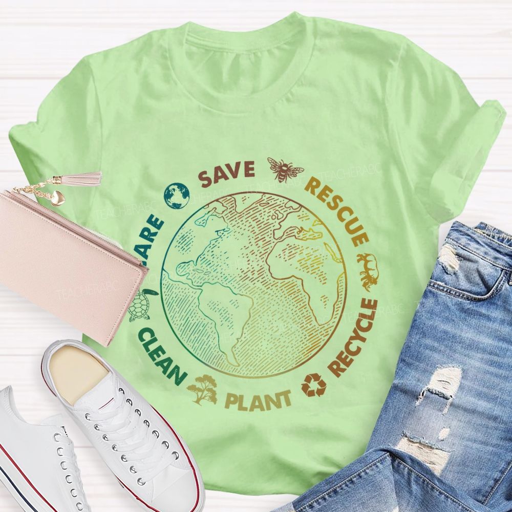 Save  Rescue  Recycle  Plant  Clean  Care  Colorful Letters  Teacher T-shirt