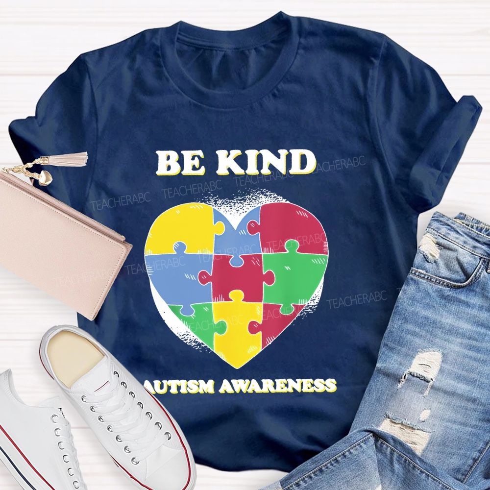 Be Kind   Autism Awareness Love Puzzle  Teacher T-shirt