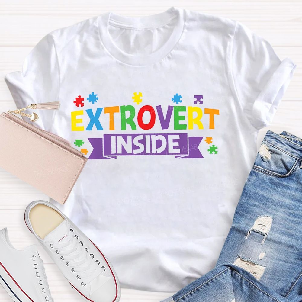 Extrovert Inside  Teacher T-shirt