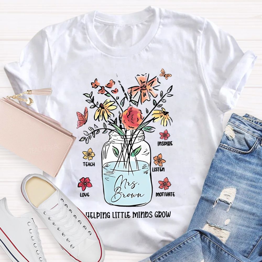 Personalized  Name Inspire  Teach  Listen  Love  Motivate  Helping Little Minds Grow   Teacher T-shirt