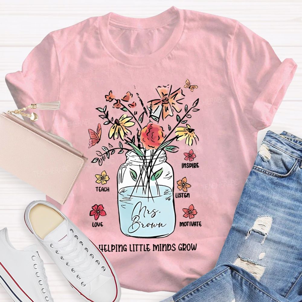 Personalized  Name Inspire  Teach  Listen  Love  Motivate  Helping Little Minds Grow   Teacher T-shirt