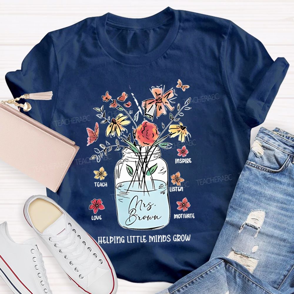 Personalized  Name Inspire  Teach  Listen  Love  Motivate  Helping Little Minds Grow   Teacher T-shirt