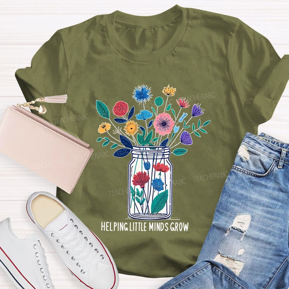 Helping Little Minds Grow Flowers Bottles  Teacher T-shirt