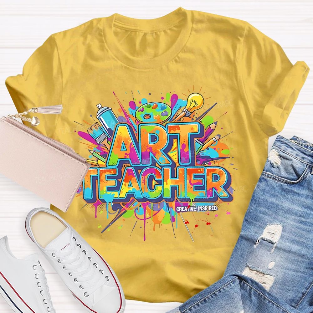 Art  Teacher  Creative  Inspired    Teacher T-shirt