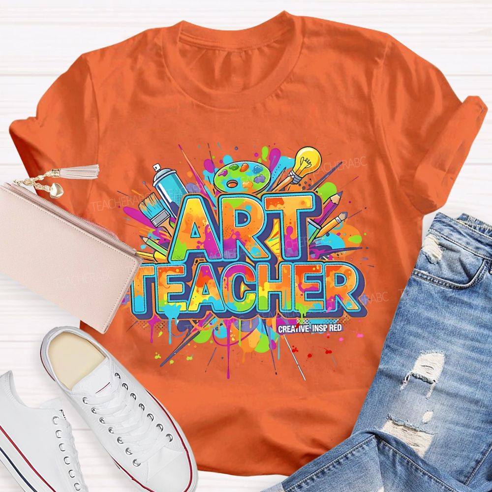 Art  Teacher  Creative  Inspired    Teacher T-shirt