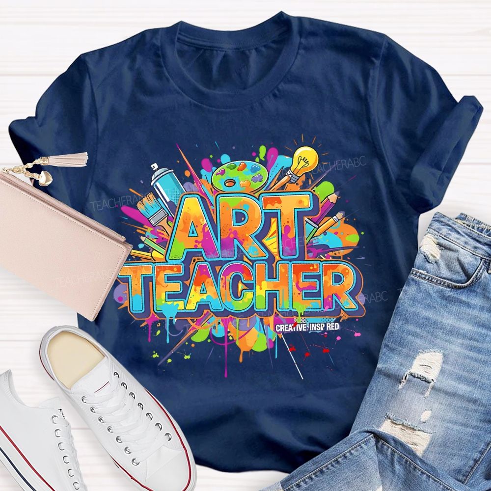 Art  Teacher  Creative  Inspired    Teacher T-shirt
