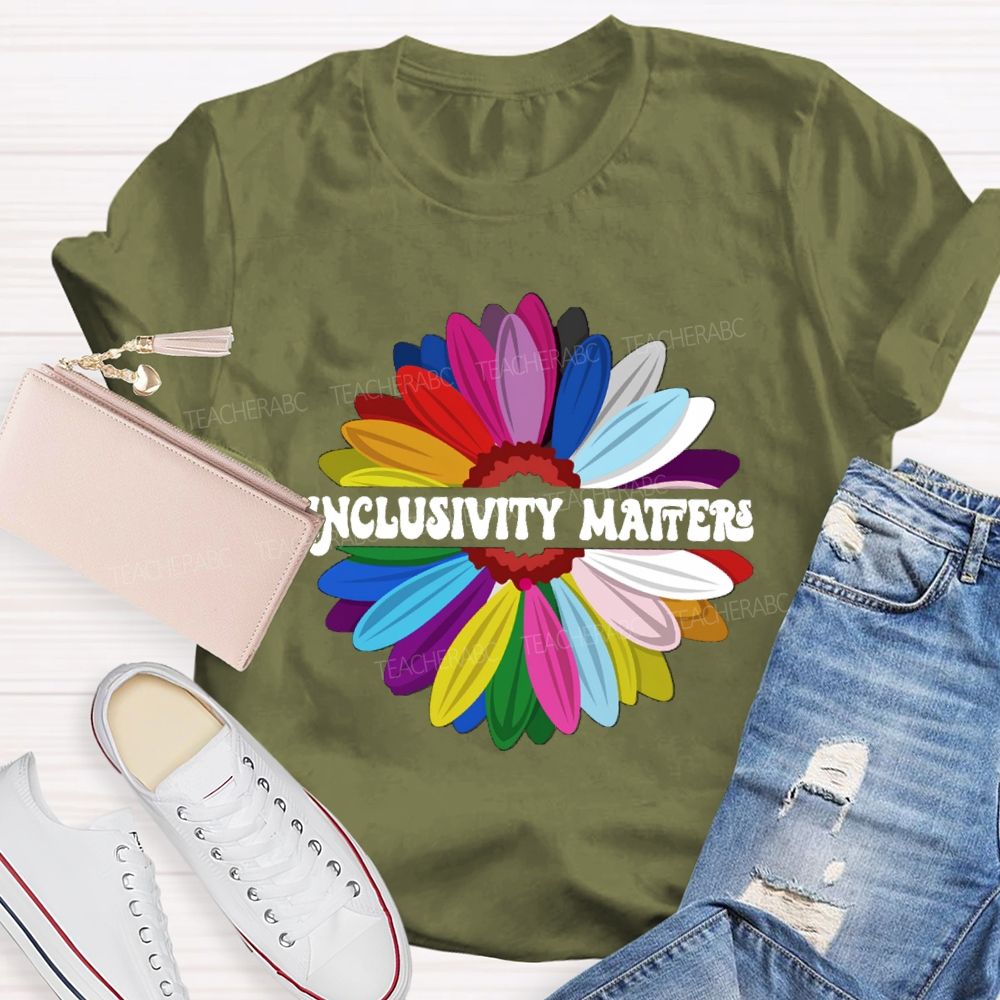 Inclusivity Matters Teacher T-Shirt