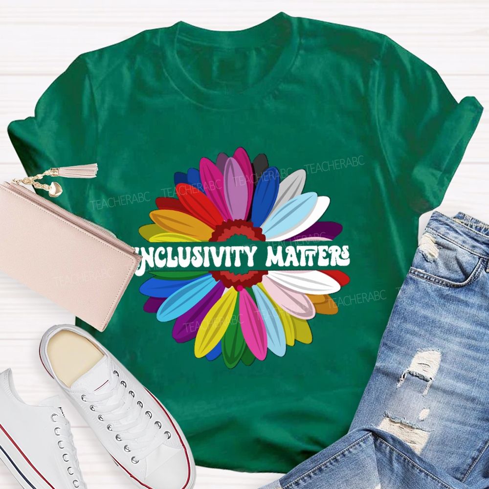 Inclusivity Matters Teacher T-Shirt