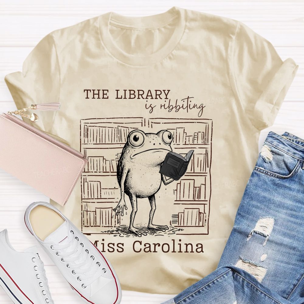 Personalized Name The Library  Is Ribbiting  Teacher T-shirt
