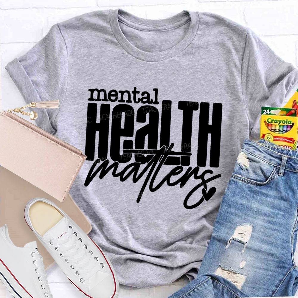 Mental Health Matters Love Letters  Teacher T-shirt