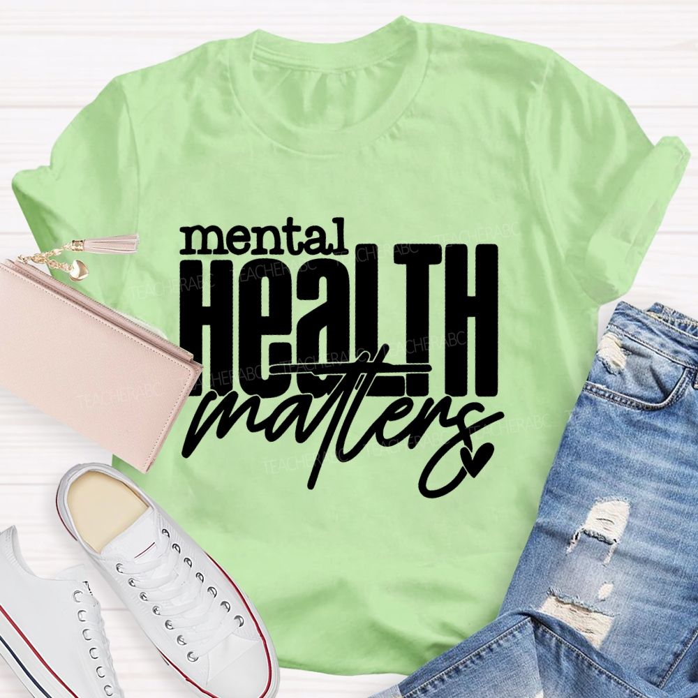 Mental Health Matters Love Letters  Teacher T-shirt
