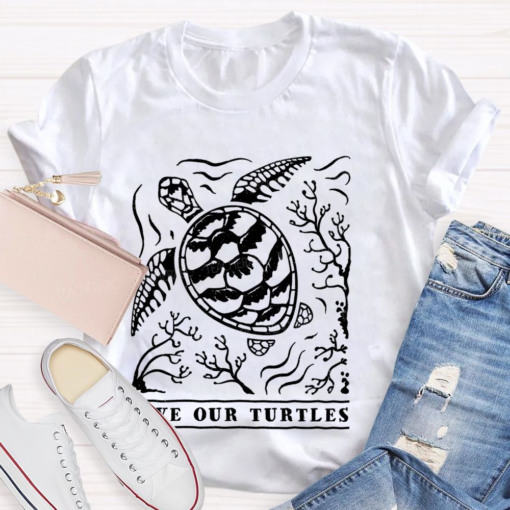Save Our Turtles Letters  Teacher T-shirt