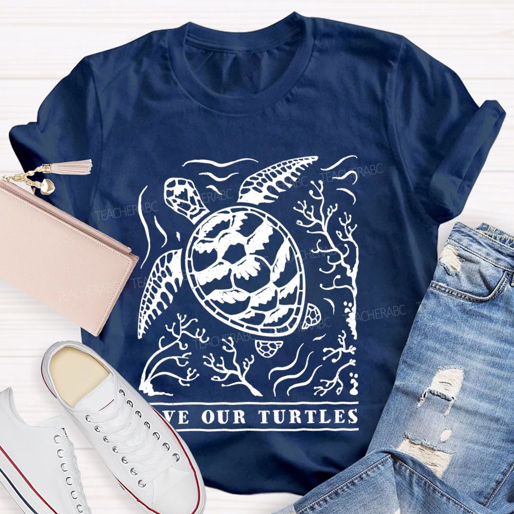 Save Our Turtles Letters  Teacher T-shirt