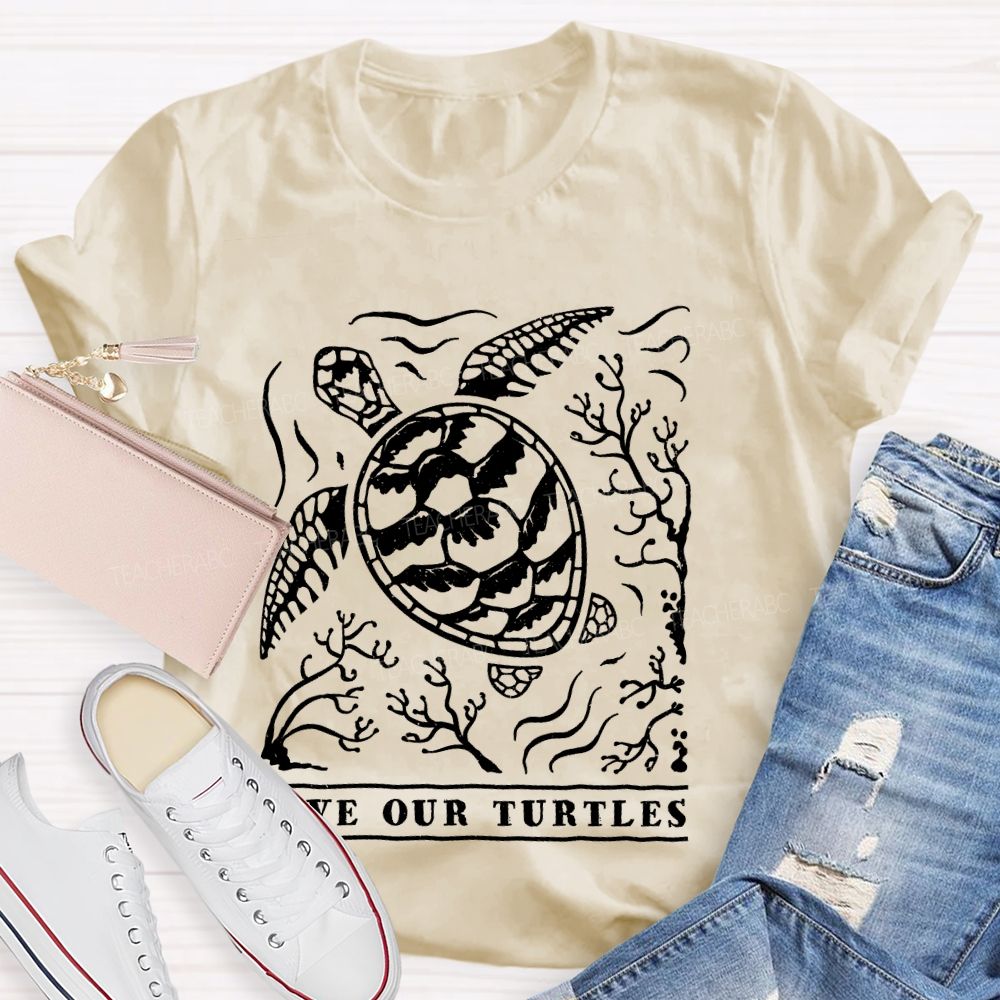 Save Our Turtles Letters  Teacher T-shirt