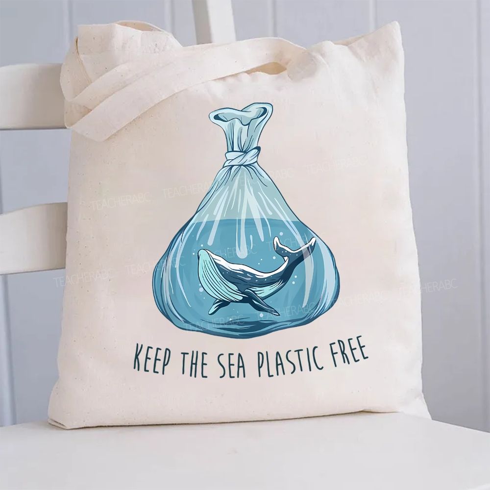 Keep The Sea Plastic Free   Canvas Tote Bag