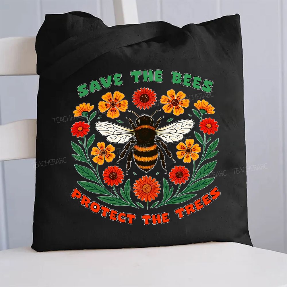 Save The Bees Protect The Trees  Canvas Tote Bag
