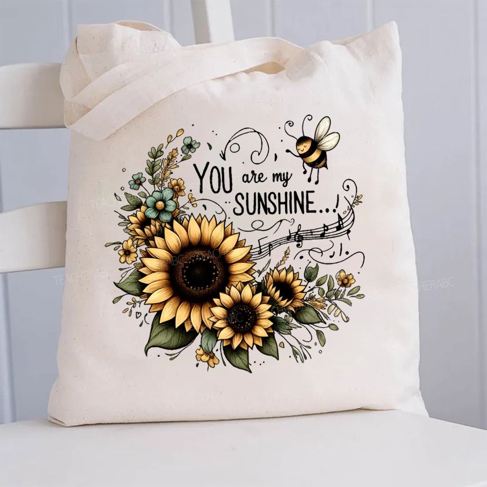 You Are My Sunshine Sunflower Graphic   Canvas Tote Bag