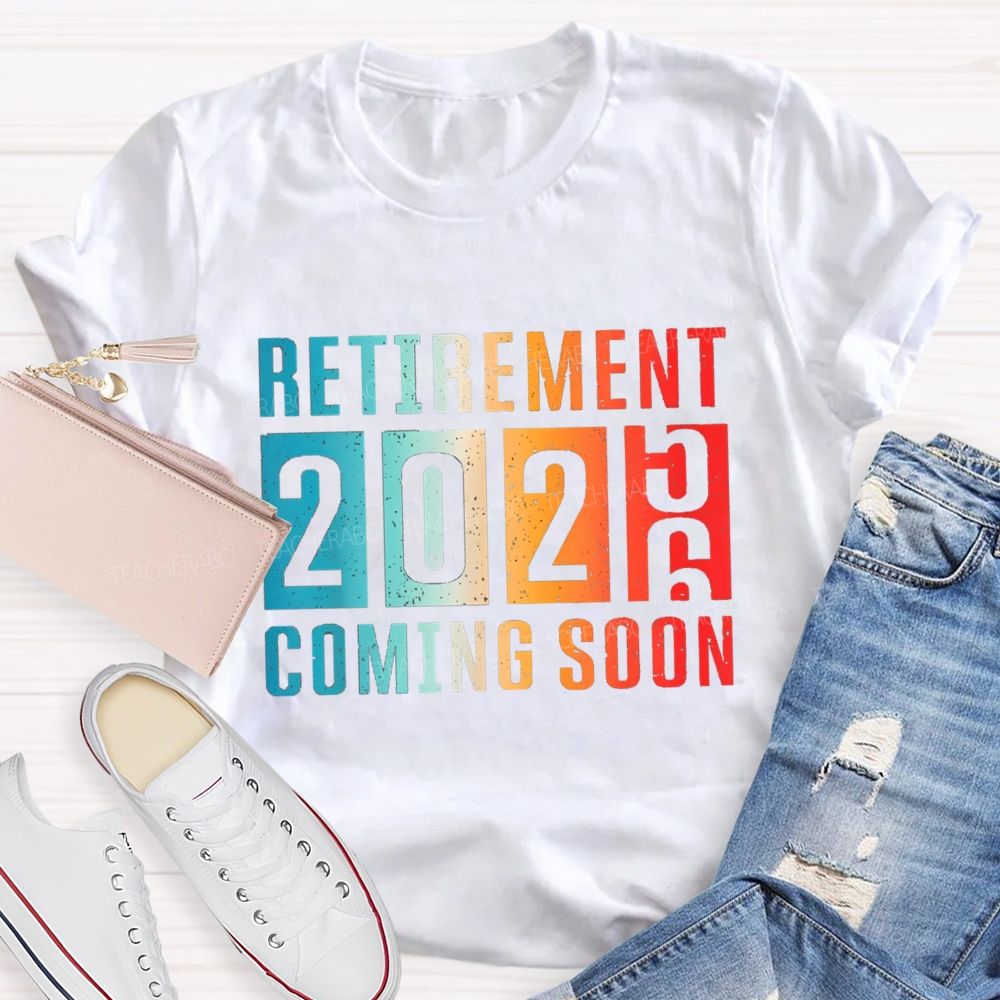 Retirement Coming Soon Gradient Text 2026 Teacher T-Shirt