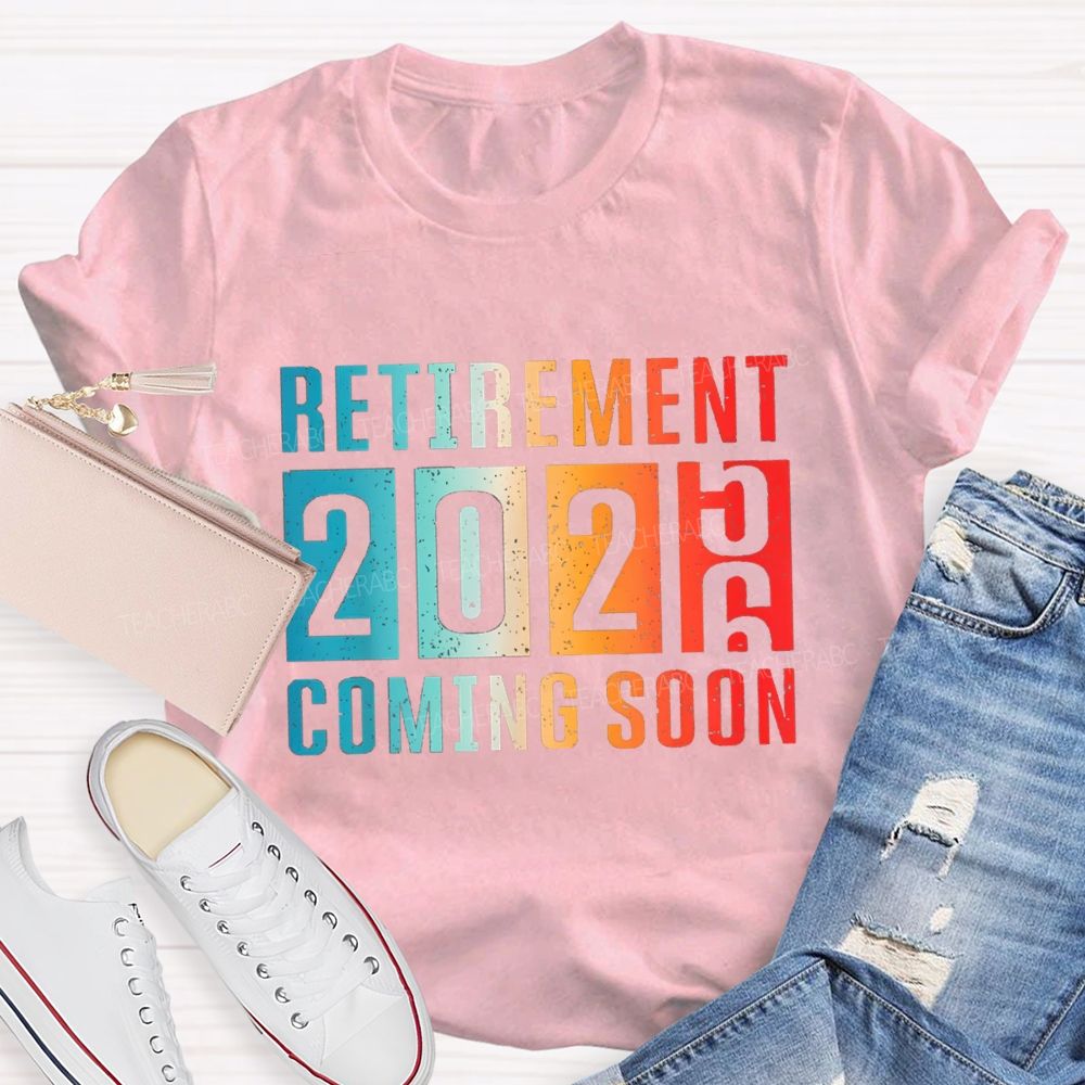 Retirement Coming Soon Gradient Text 2026 Teacher T-Shirt