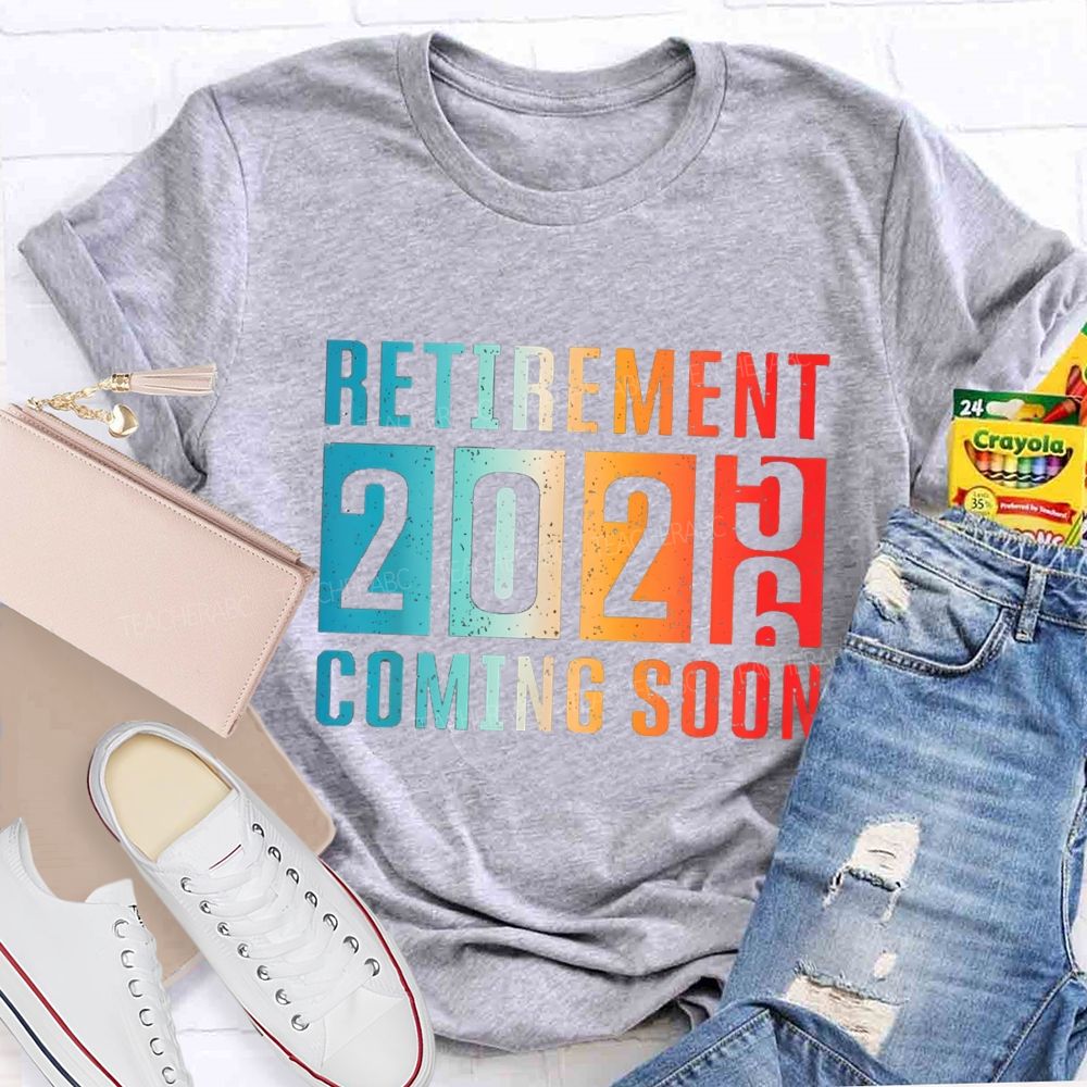Retirement Coming Soon Gradient Text 2026 Teacher T-Shirt