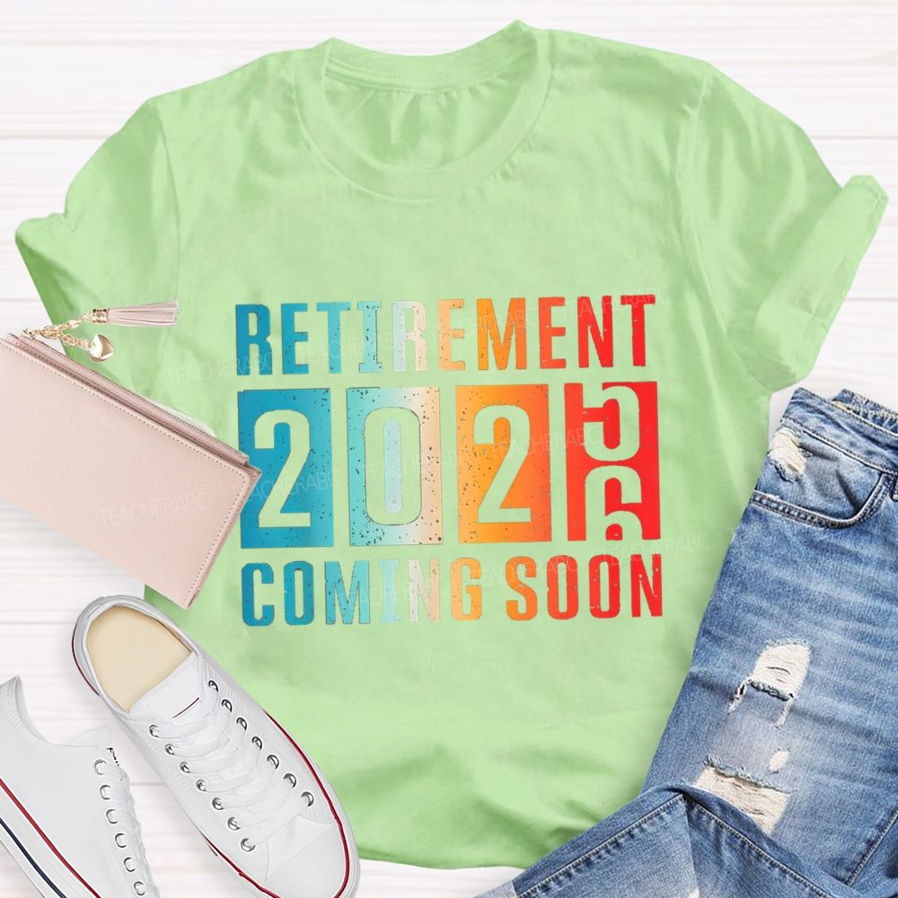 Retirement Coming Soon Gradient Text 2026 Teacher T-Shirt