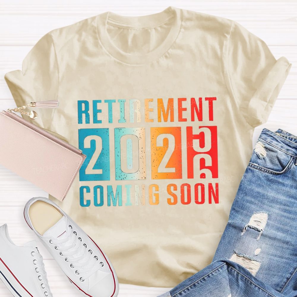 Retirement Coming Soon Gradient Text 2026 Teacher T-Shirt