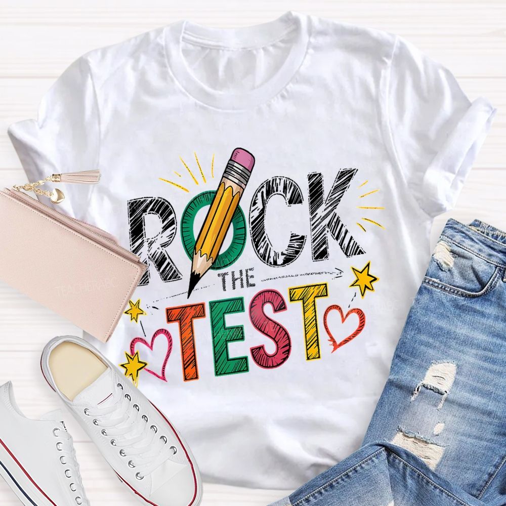 Rock The Test Colored Fonts Teacher T-shirt