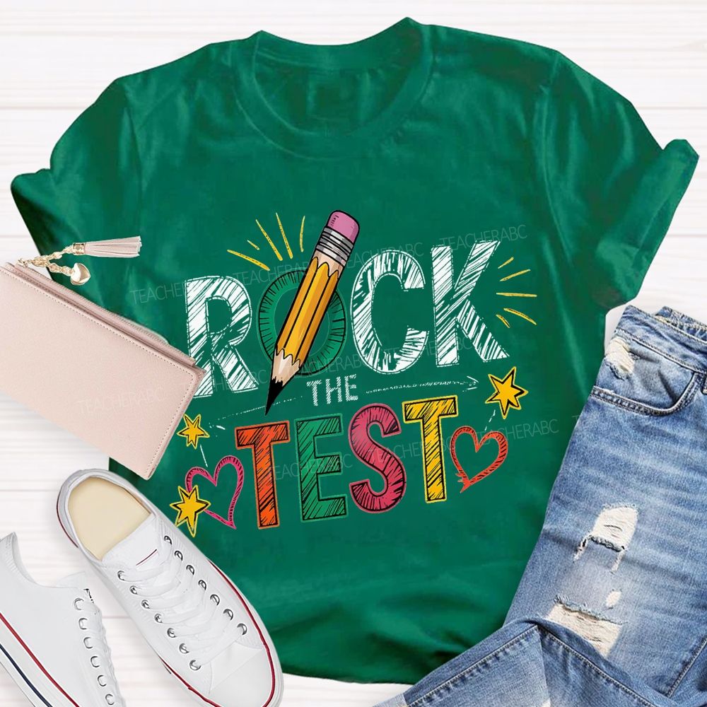 Rock The Test Colored Fonts Teacher T-shirt