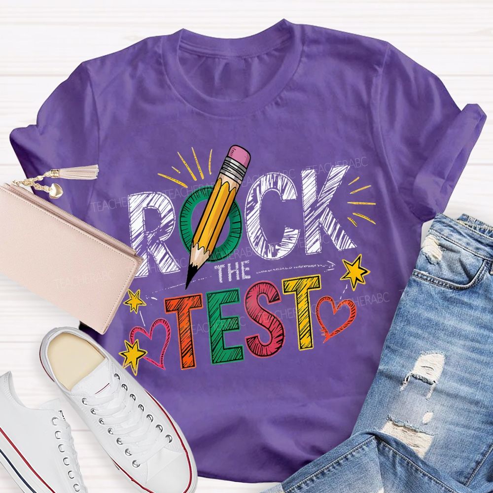 Rock The Test Colored Fonts Teacher T-shirt
