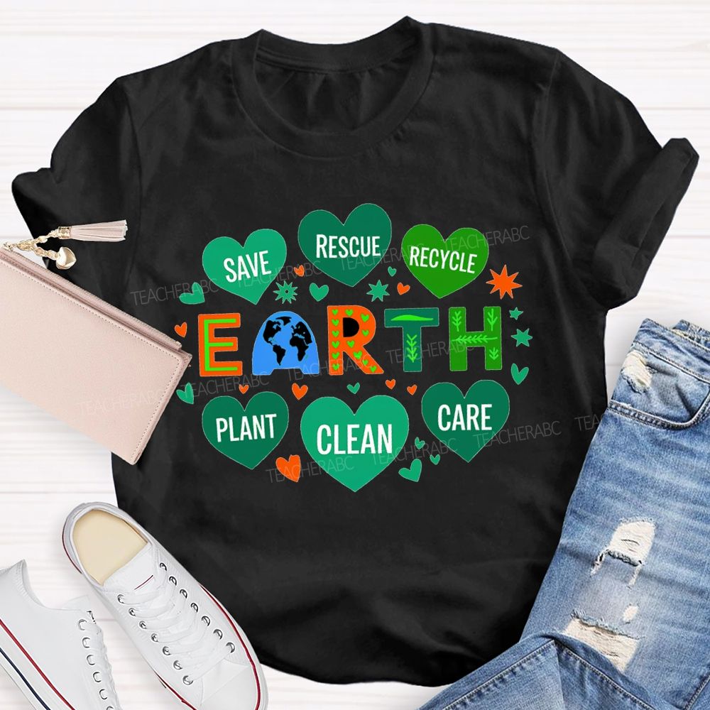 Save Rescue Recycle Plant Clean Care Earth T-shirt