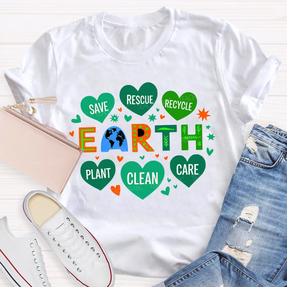 Save Rescue Recycle Plant Clean Care Earth T-shirt