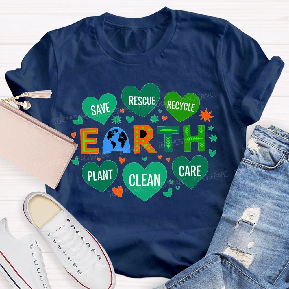 Save Rescue Recycle Plant Clean Care Earth T-shirt