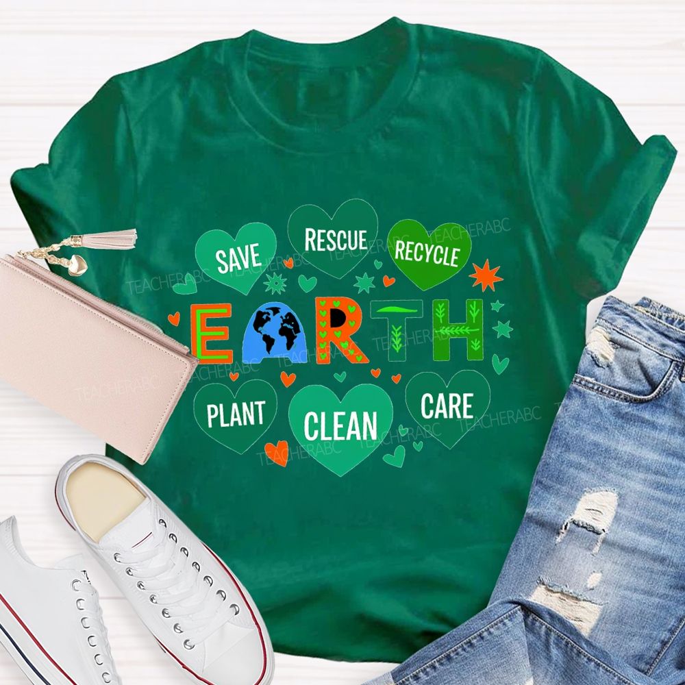 Save Rescue Recycle Plant Clean Care Earth T-shirt