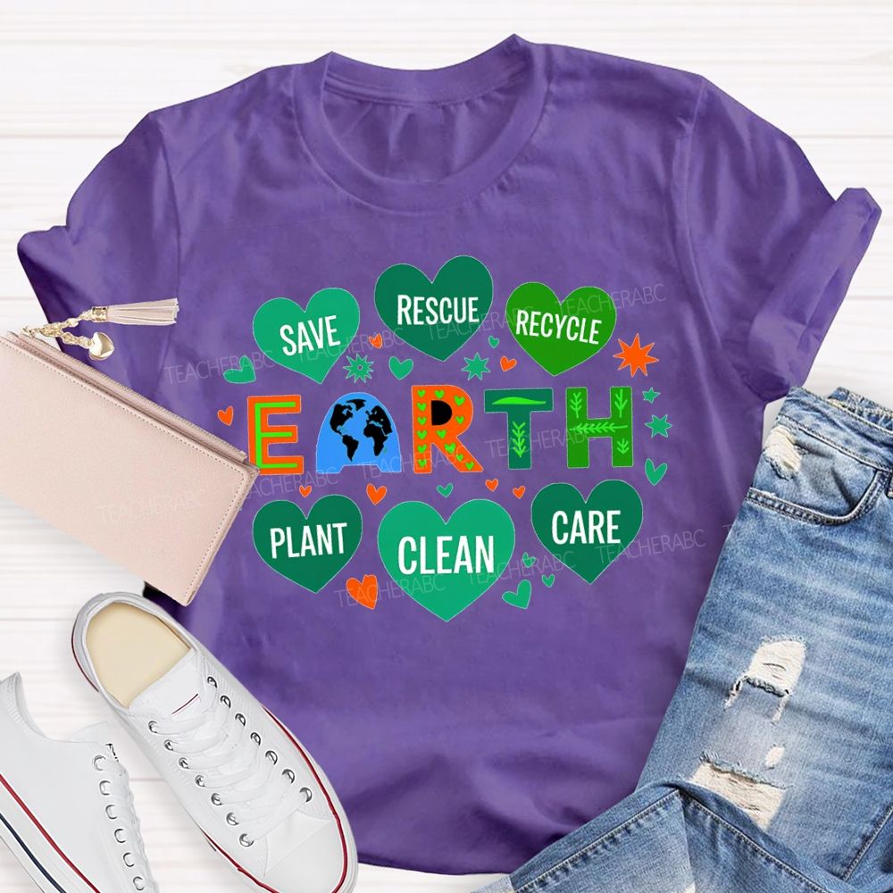 Save Rescue Recycle Plant Clean Care Earth T-shirt