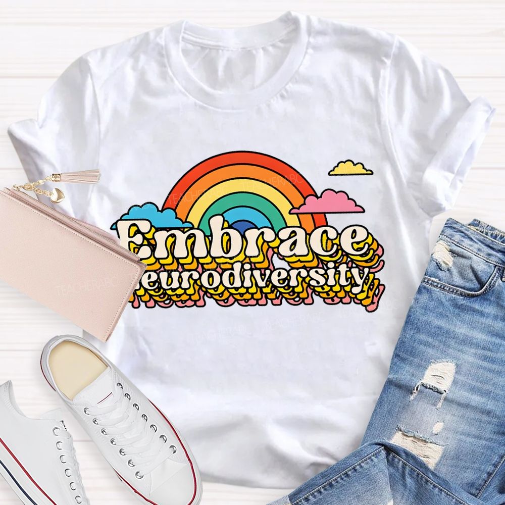 Embrace Neurodiversity Rainbow And Gradient Fonts T-shirt