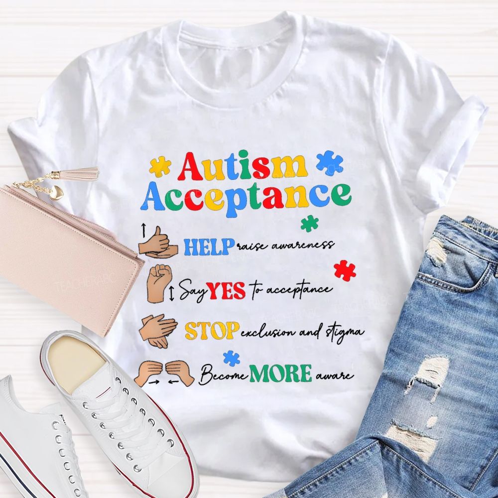Autism Acceptance Help Eyes Stop More T-shirt