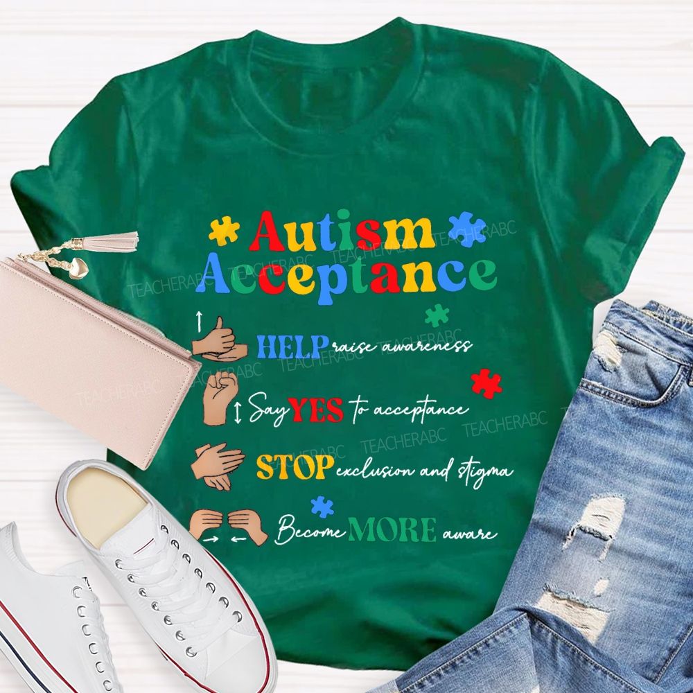 Autism Acceptance Help Eyes Stop More T-shirt