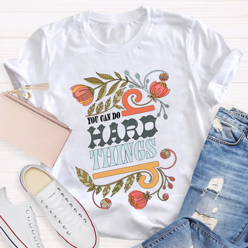 You Can Do Hard Things Special Education T-shirt