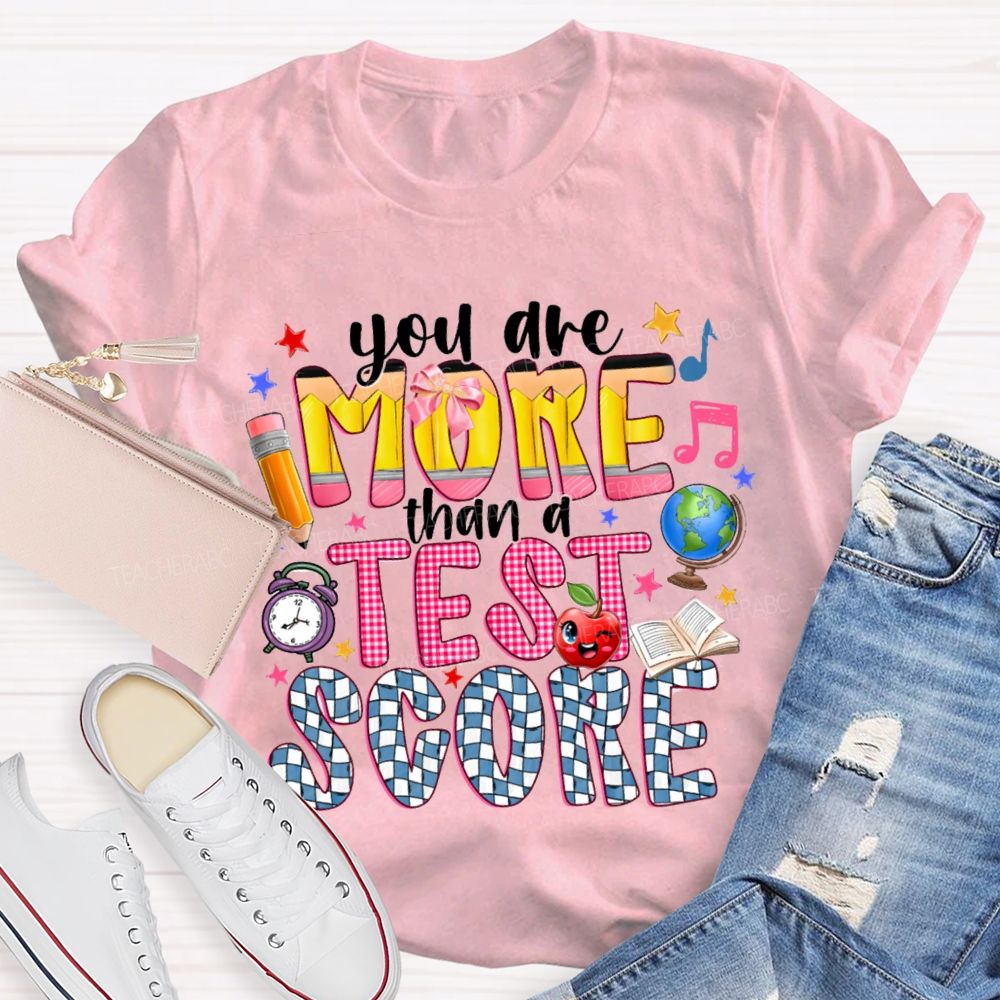You Are More Than A Test Score Plaid Design Teacher T-shirt