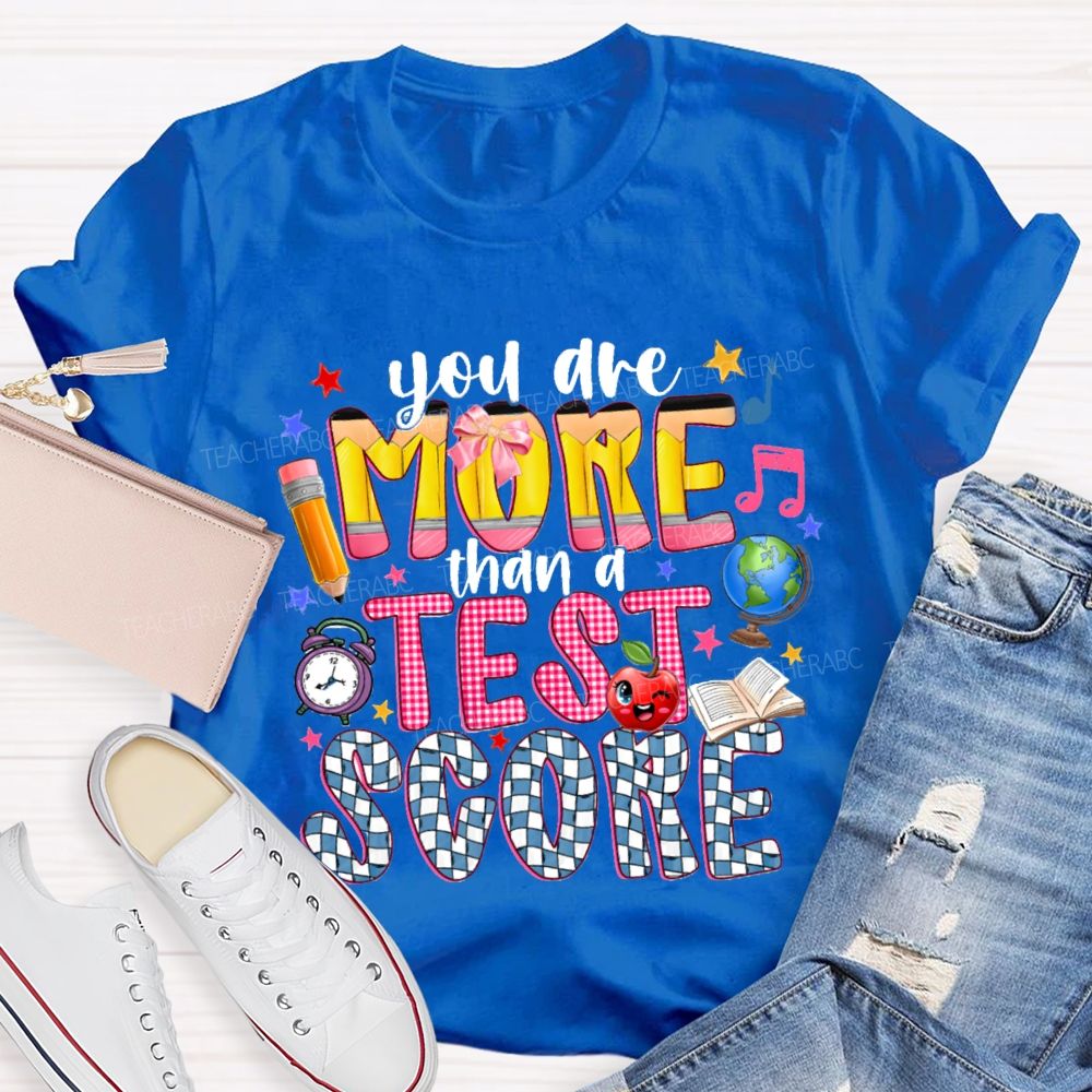 You Are More Than A Test Score Plaid Design Teacher T-shirt