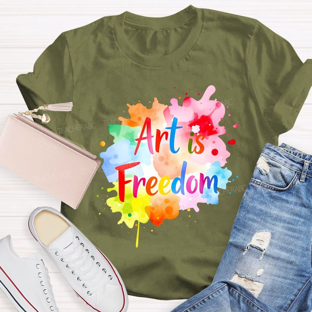Art Is Freedom Colorful Tie-Dye Prints Art Teacher T-shirt
