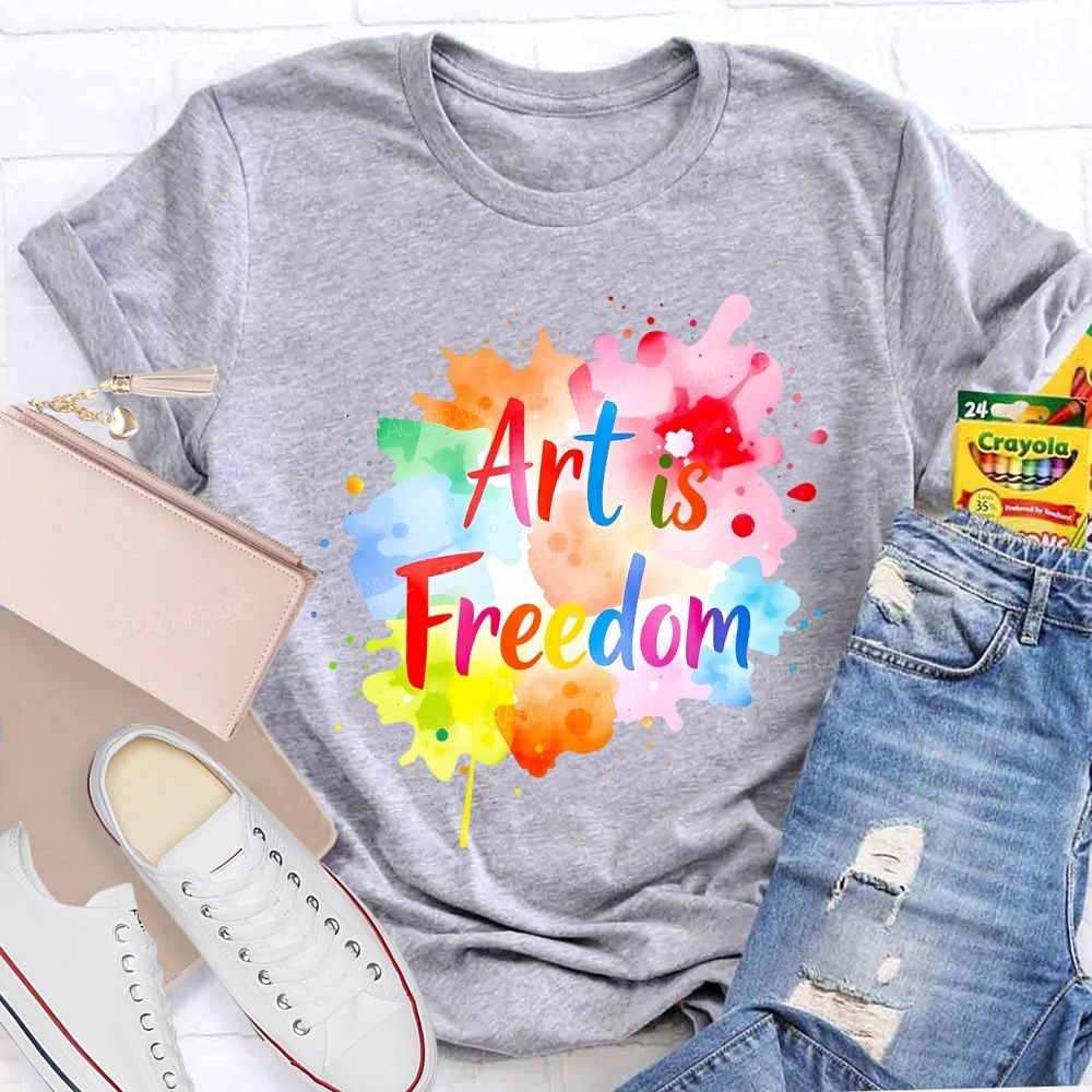 Art Is Freedom Colorful Tie-Dye Prints Art Teacher T-shirt