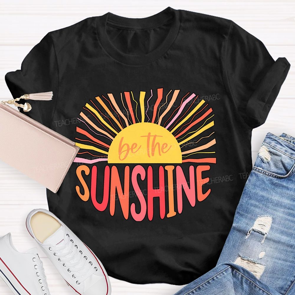 Be The Sunshine Colored Lines Teacher T-shirt