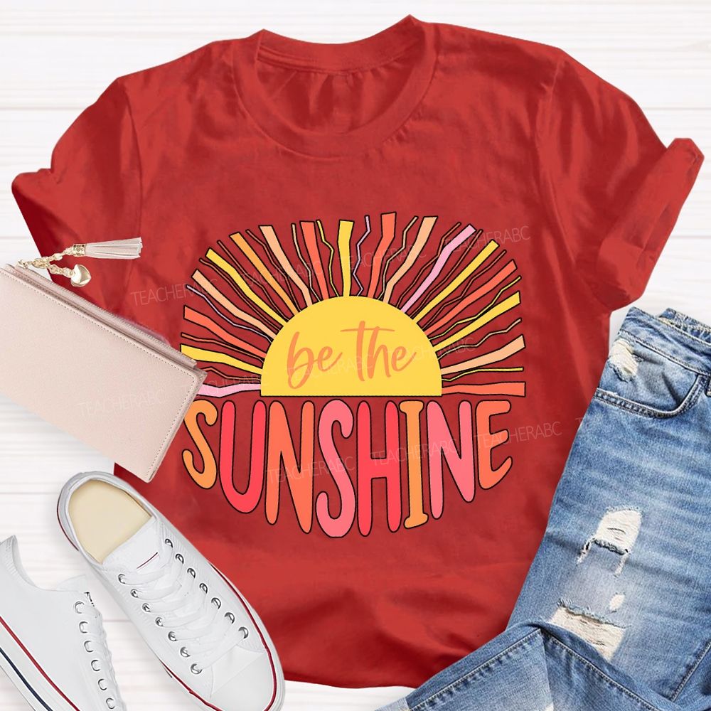 Be The Sunshine Colored Lines Teacher T-shirt